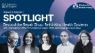 Promo tile for Spotlight season 6 episode 1: Rethinking Health Systems