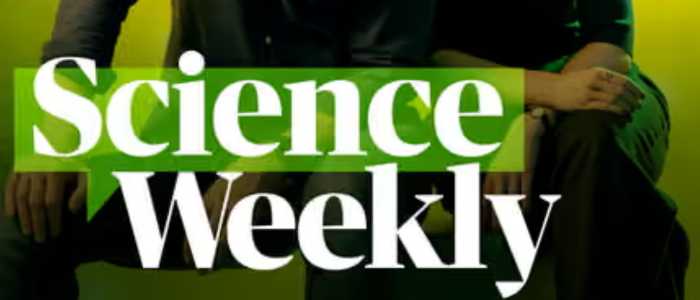 Green and white text reading “Science Weekly” over a blurred background showing two seated people with their hands visible.