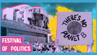 Promo graphic, text reads Festival of Politics There's No Plan B