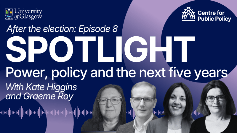 Spotlight: Power, policy and the next five years, with Kate Higgins and Graeme Roy